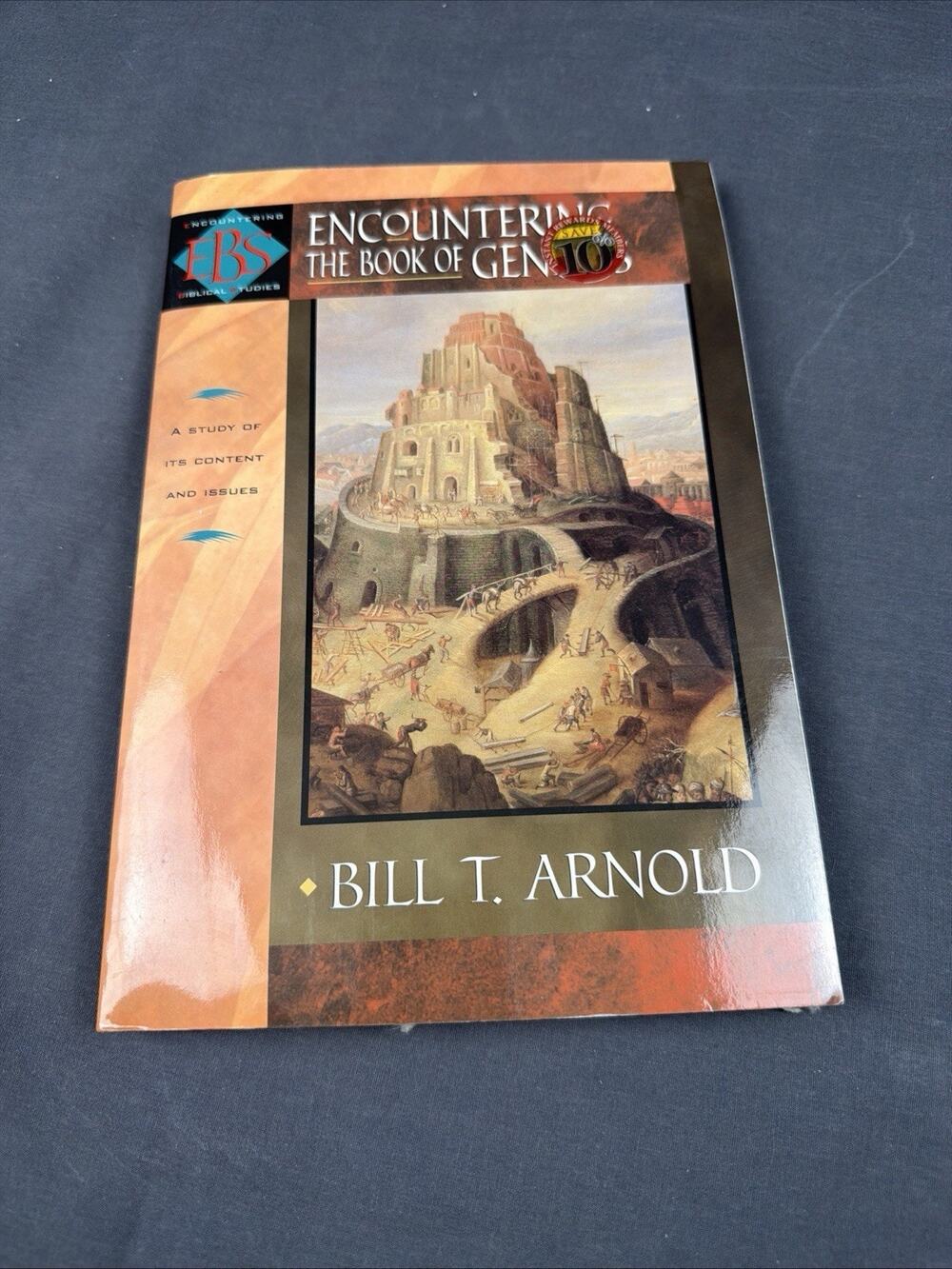 Encountering the Book of Genesis by Bill Arnold 1998, Paperback Biblical Studies